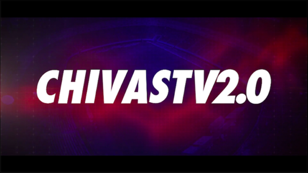 Chivas TV 2.0