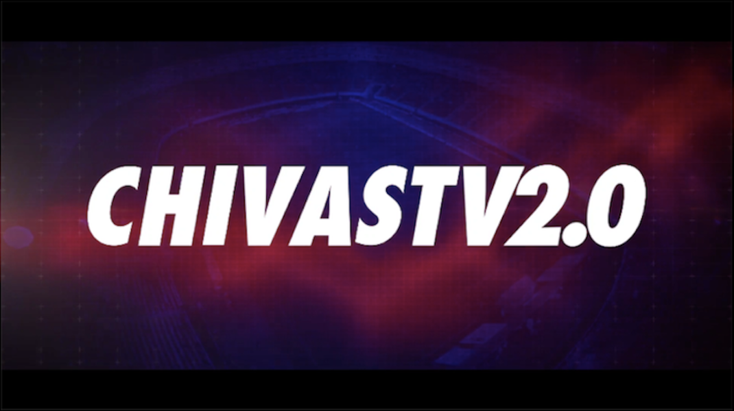 Chivas TV 2.0